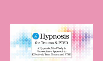 2 Day Hypnosis for Trauma & PTSD Experiential Course - Carol Kershaw