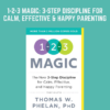 1-2-3 Magic: 3-Step Discipline for Calm