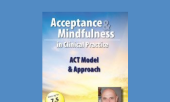 The ACT Model & Approach - Steven C. Hayes