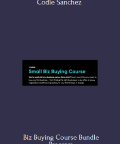 Biz Buying Course Bundle Program With Codie Sanchez