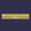 DCAM-Dream Customer Attraction Method - Dr Tim Pearce