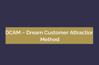 DCAM-Dream Customer Attraction Method - Dr Tim Pearce
