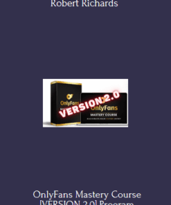 OnlyFans Mastery Course [VERSION 2.0] - Robert Richards