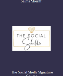 The Social Shells Signature Course With Salma Sheriff