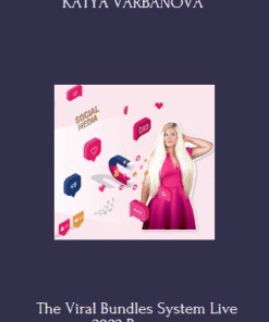 The Viral Bundles System Live 2022 - KATYA VARBANOVA