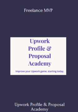 Upwork Profile & Proposal Academy - Freelance MVP