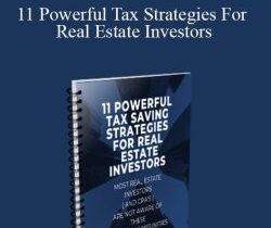 [Download Now] 11 Powerful Tax Strategies For Real Estate Investors