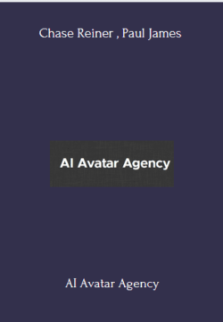 AI Avatar Agency Course With Chase Reiner , Paul James