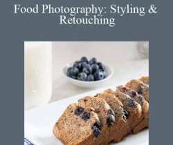 Aaron Nace – Food Photography: Styling & Retouching