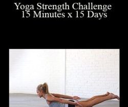 Abi Carver – Yoga Strength Challenge 15 Minutes x 15 Days