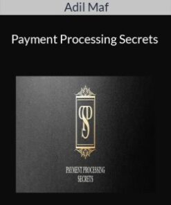 Adil Maf – Payment Processing Secrets