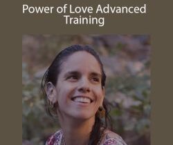 Adriana Rizzolo – Power of Love Advanced Training