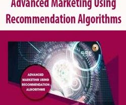 [Download Now] Advanced Marketing Using Recommendation Algorithms