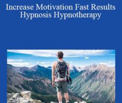 Alan Kirwan – Increase Motivation Fast Results Hypnosis Hypnotherapy