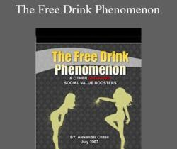 Alexander Chase – The Free Drink Phenomenon