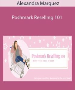 Alexandra Marquez – Poshmark Reselling 101