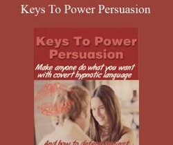 Allan Tutt – Keys To Power Persuasion