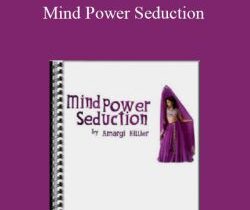 Amargi Hillier – Mind Power Seduction