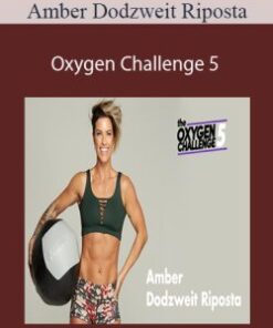 Amber Dodzweit Riposta – Oxygen Challenge 5