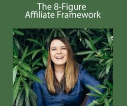 Amber Spears – The 8-Figure Affiliate Framework