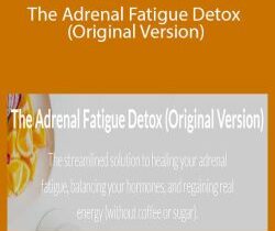 Amie & Andrea – The Adrenal Fatigue Detox (Original Version)