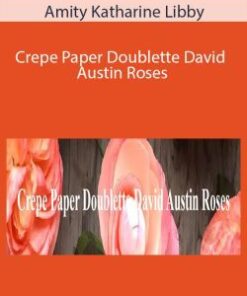 Amity Katharine Libby – Crepe Paper Doublette David Austin Roses