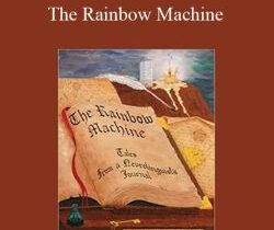 Andrew T. Austin – The Rainbow Machine: Tales from a Neurolinguist’s Journal