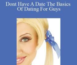 Angela Hall – Dont Have A Date The Basics Of Dating For Guys