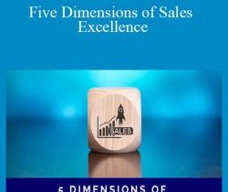 Anthony Iannarino – Five Dimensions of Sales Excellence