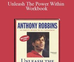 Anthony Robbins – Unleash The Power Within Workbook