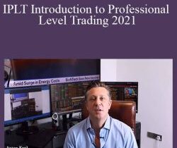 Anton Kreil – IPLT Introduction to Professional Level Trading 2021
