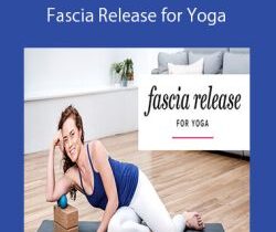 Ariele Foster – Fascia Release for Yoga