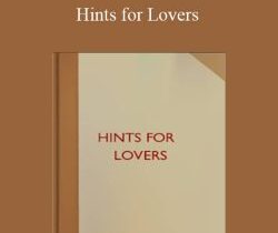 Arnold Haultain – Hints for Lovers