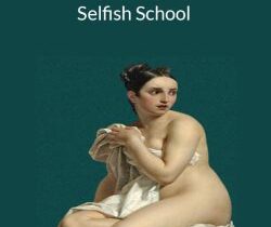 Ash Ambirge – Selfish School