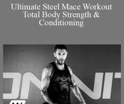Aubrey Marcus – Ultimate Steel Mace Workout Total Body Strength & Conditioning