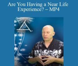 Bashar – Are You Having a Near Life Experience? – MP4