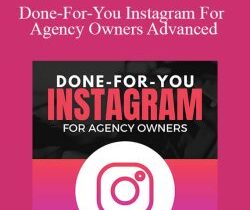 Ben Adkins – Done-For-You Instagram For Agency Owners Advanced