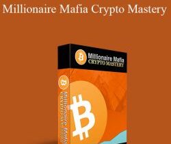 Ben Oberg – Millionaire Mafia Crypto Mastery