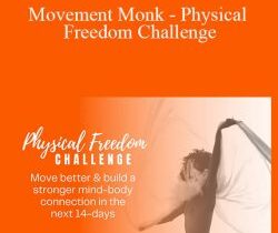 Benny Fergusson – Movement Monk – Physical Freedom Challenge