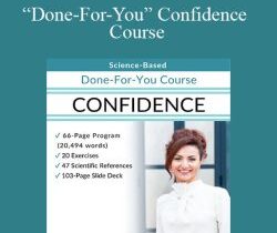 Berkeley Well-Being Institute – “Done-For-You” Confidence Course