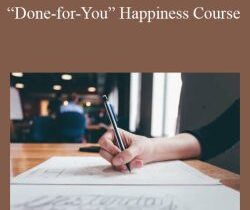 Berkeley Well-Being Institute – “Done-for-You” Happiness Course