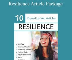 Berkeley Well-Being Institute – Resilience Article Package
