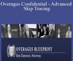 Bob Diamond, Attorney – Overages Confidential – Advanced Skip Tracing