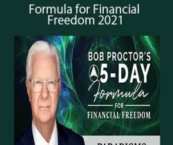 Bob Proctor – Formula for Financial Freedom 2021