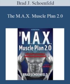 Brad J. Schoenfeld – The M.A.X. Muscle Plan 2.0