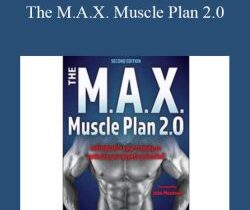 Brad J. Schoenfeld – The M.A.X. Muscle Plan 2.0