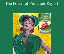 C Kellogg – The Power of Perfumes Report