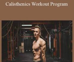 Caliathletics – Calisthenics Workout Program