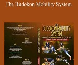 Cameron Shayne and Xande Ribeiro – The Budokon Mobility System