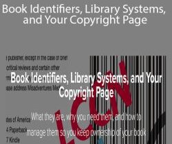Carla King – Book Identifiers, Library Systems, and Your Copyright Page